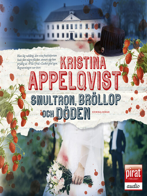 Titeldetaljer för Smultron, bröllop och döden av Kristina Appelqvist - Tillgänglig